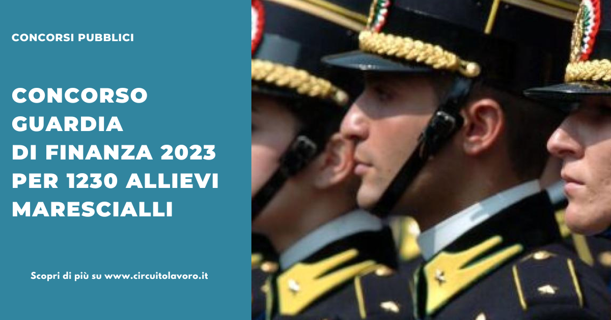 Concorso Guardia di Finanza 2024 per 1230 Allievi Marescialli CIL