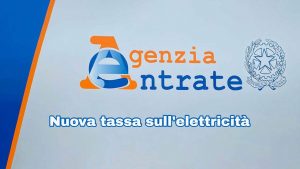 Logo agenzia delle entrate e scritta "Nuova tassa sull'elettricità"