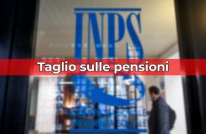 Logo INPS vetrina ufficio e scritta "taglio sulle pensioni"
